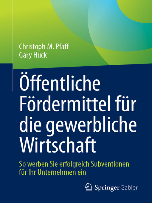 Title details for Öffentliche Fördermittel für die gewerbliche Wirtschaft by Christoph M. Pfaff - Available